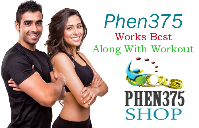 Phen375 Works Best with Workout